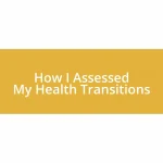 How I Assessed My Health Transitions