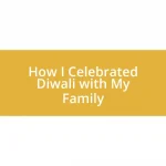 How I Celebrated Diwali with My Family